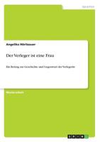 Der Verleger ist eine Frau (German Edition) 3668918236 Book Cover