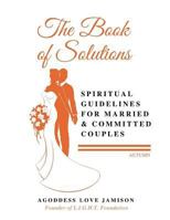The Book of Solutions Autumn: Spiritual Guidelines for Married & Committed Couples 1724641751 Book Cover