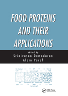 Food Proteins and Their Applications (Food Science and Technology (Marcel Dekker, Inc.), 80.) 0824798201 Book Cover