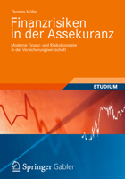 Finanzrisiken in Der Assekuranz: Moderne Finanz- Und Risikokonzepte in Der Versicherungswirtschaft 3834819069 Book Cover