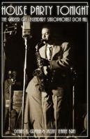 House Party Tonight- The Career of Legendary Saxophonist Don Hill- The Treniers 1936759101 Book Cover