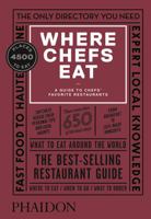 Where Chefs Eat: A Guide to Chefs' Favourite Restaurants 0714865419 Book Cover