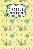 Dinosaur notes: Dinosaur notebook for boys and girls 1089249764 Book Cover