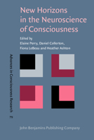 New Horizons in the Neuroscience of Consciousness 9027252157 Book Cover