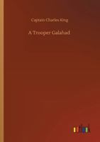 A Trooper Galahad 1981195823 Book Cover