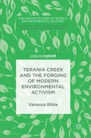 Terania Creek and the Forging of Modern Environmental Activism 3319704699 Book Cover