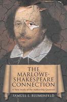 Marlowe-Shakespeare Connection: A New Study of the Authorship Question 0786439025 Book Cover