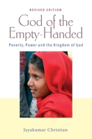 God of the Empty-Handed: Poverty, Power & the Kingdom of God 0987132903 Book Cover