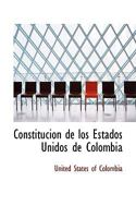 Constitucion de los Estados Unidos de Colombia 055923614X Book Cover