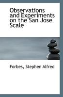 Observations And Experiments On The San Jose Scale 1355378303 Book Cover