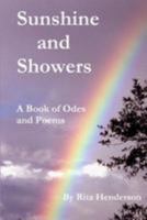 Sunshine and Showers: A Book of Odes and Poems 1495939340 Book Cover