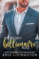 Her Broken Billionaire Boss 1983200913 Book Cover