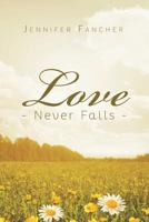 Love Never Fails 1635756413 Book Cover