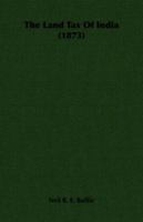 The Land Tax of India 1289355304 Book Cover