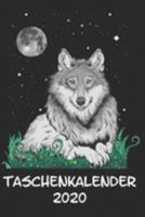 Taschenkalender 2020: Taschenkalender für Sept. 2019 bis Dezember 2020 A5 Terminplaner Wochenplaner Terminkalender Wochenkalender Organizer mit Wolf Wölfe Mond (German Edition) 1691473650 Book Cover