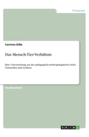 Das Mensch-Tier-Verhältnis (German Edition) 3668898626 Book Cover