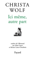 Ici même, autre part 2213606072 Book Cover