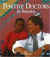 Positive Doctors in America 1889793000 Book Cover