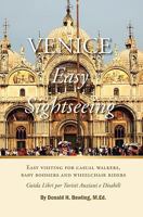 Venice: Easy Sightseeing: A Guide Book for Casual walkers, Seniors and Wheelchair Riders 1419698745 Book Cover