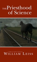 The Priesthood of Science: A Work of Utopian Fiction 0776606778 Book Cover