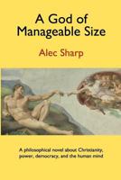 A God of Manageable Size 1461085780 Book Cover