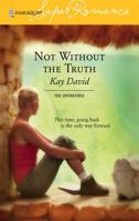 Not Without the Truth 0373713215 Book Cover