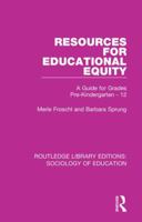 Resources for Educational Equity: A Guide for Grades Pre-Kindergarten - 12 1138285412 Book Cover