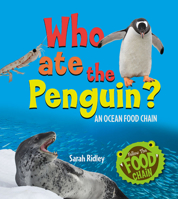 Who Ate the Penguin? an Ocean Food Chain 0778771466 Book Cover