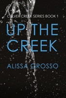 Up the Creek 1949852083 Book Cover