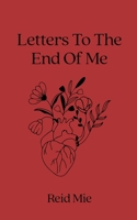 Letters to the End of Me B0H1WW6PP2 Book Cover