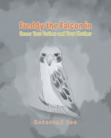 FREDDY THE FALCON in Honor Your Father and Your Mother B0DXRQXPSD Book Cover