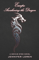 Escape: Awakening the Dragon B09XZHFW7J Book Cover