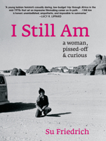 I Still Am a Woman, Pissed Off & Curious 1644215004 Book Cover