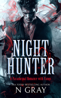 Night Hunter: A Paranormal Romance With Fangs! 1036702227 Book Cover