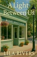 A Light Between Us (Hearts of Bayshore Cove) B0FZFCZSCP Book Cover