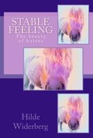 Stable feeling: The beauty of horses 1495437353 Book Cover