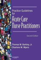 Practice Guidelines for Acute Care Nurse Practitioners 1416003037 Book Cover