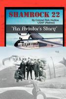 Shamrock 22: An Aviator's Storyd 1467028118 Book Cover