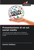 Presentazione di sé sui social media (Italian Edition) 6208643546 Book Cover