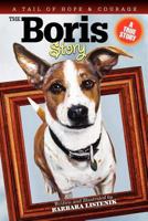 The Boris Story: A Tail of Hope and Courage 1439255067 Book Cover