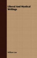 Liberal and Mystical Writings of William Law 1162923199 Book Cover