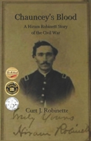 Chauncey's Blood: A Hiram Robinett Novel of the Civil War 0692045120 Book Cover