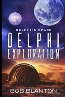 Delphi Exploration B08CPCBPW6 Book Cover