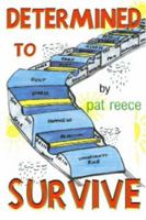 Determined to Survive 1843860260 Book Cover