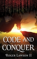 Code and Conquer (The Golden Compiler) B0F5STYR2D Book Cover