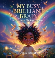 My Busy Brilliant Brain 1738487652 Book Cover