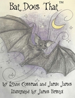 Bat Does That 0359125859 Book Cover