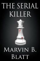 The Serial Killer 1462681433 Book Cover