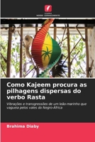 Como Kajeem procura as pilhagens dispersas do verbo Rasta (Portuguese Edition) 6202336943 Book Cover