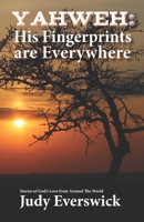 Yahweh: His Fingerprints are Everywhere 0578280388 Book Cover